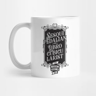 Sesquipedalian Librocubicularist 3 - Book Lovers Mug